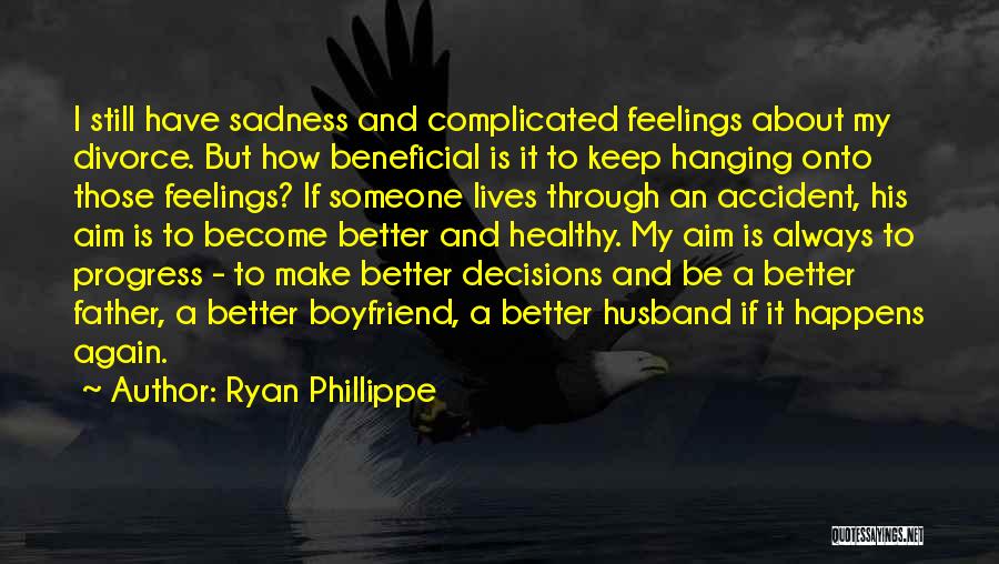 My Decisions Quotes By Ryan Phillippe