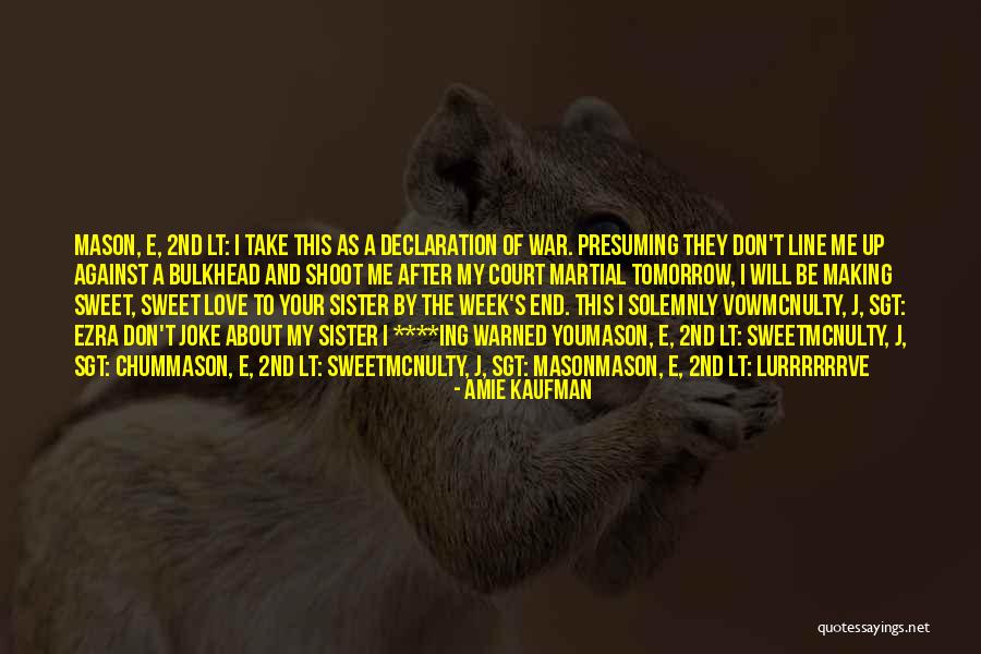 My Declaration Quotes By Amie Kaufman