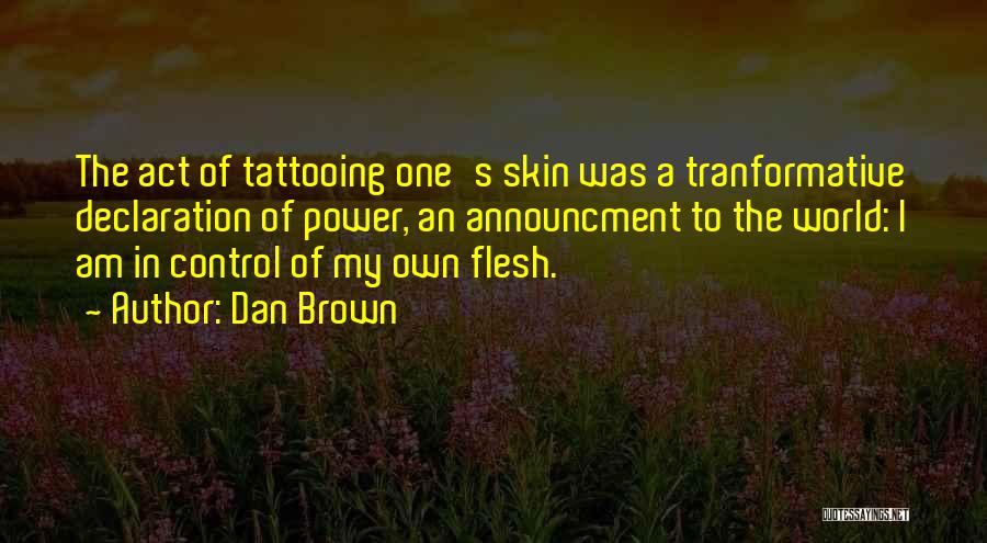 My Declaration Quotes By Dan Brown
