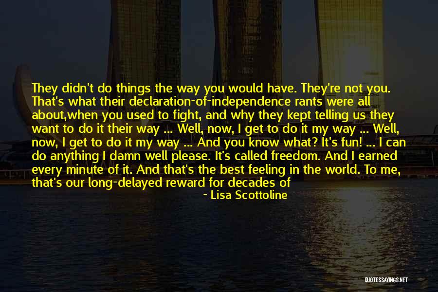 My Declaration Quotes By Lisa Scottoline My Declaration Quotes By Lisa Scottoline