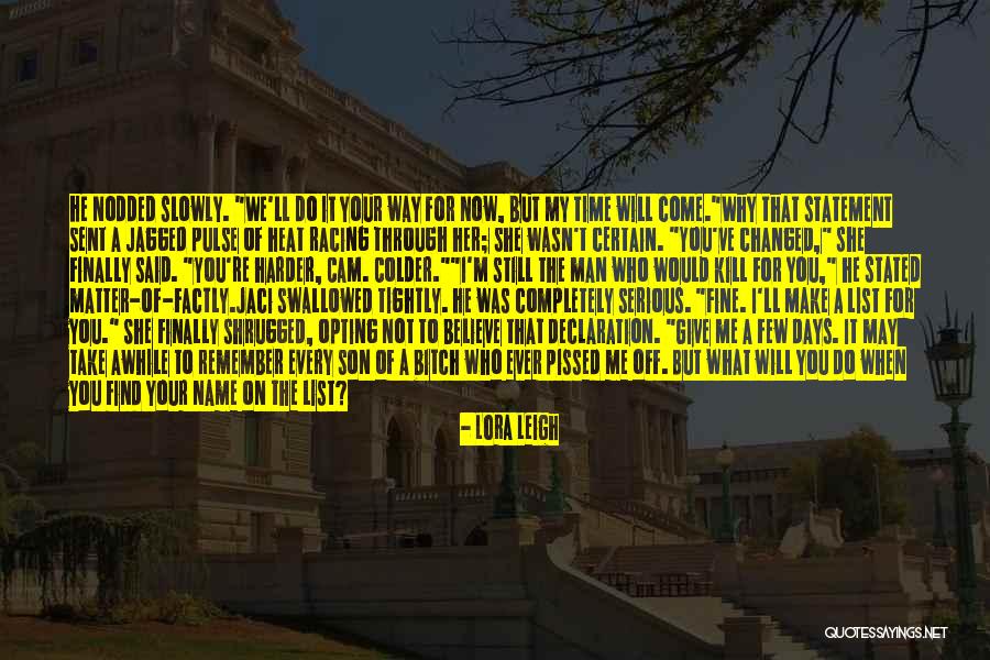 My Declaration Quotes By Lora Leigh My Declaration Quotes By Lora Leigh