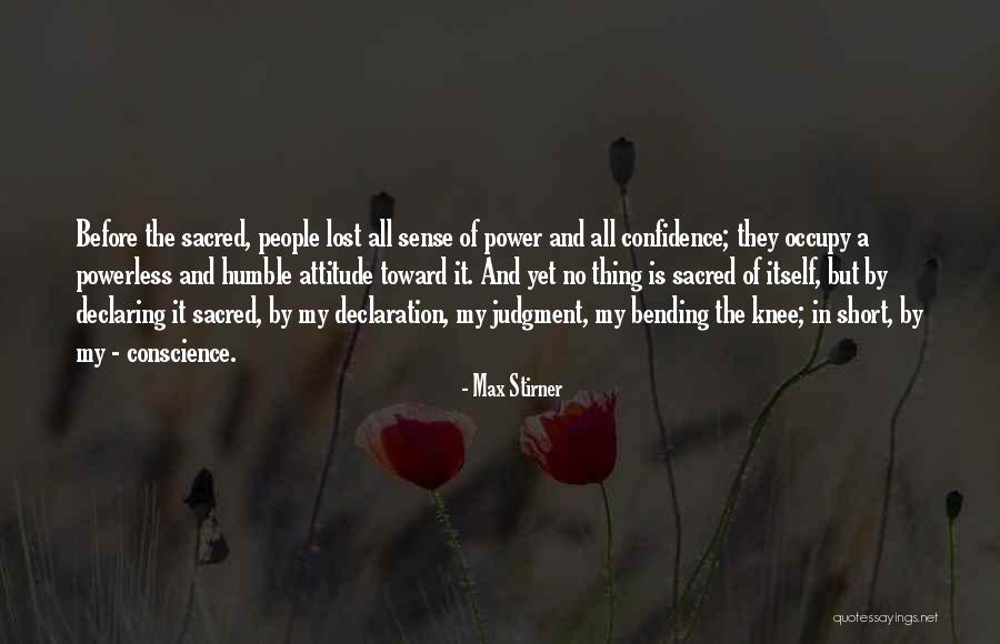 My Declaration Quotes By Max Stirner My Declaration Quotes By Max Stirner