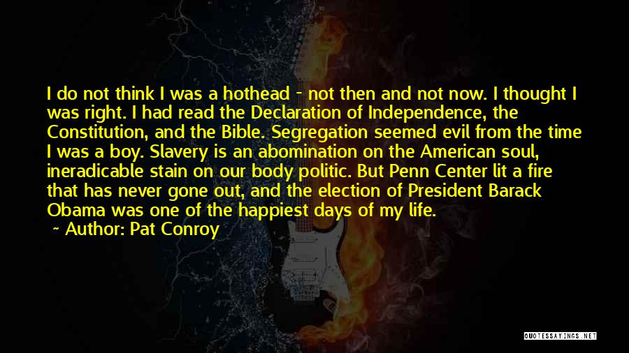 My Declaration Quotes By Pat Conroy