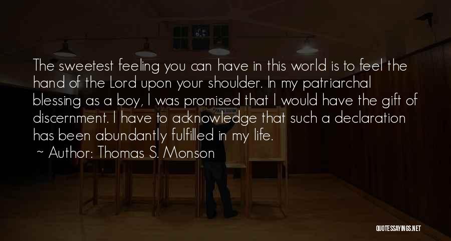 My Declaration Quotes By Thomas S. Monson