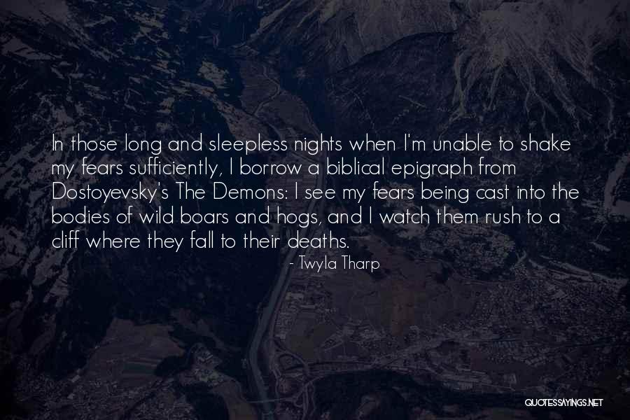 My Demons Quotes By Twyla Tharp My Demons Quotes By Twyla Tharp