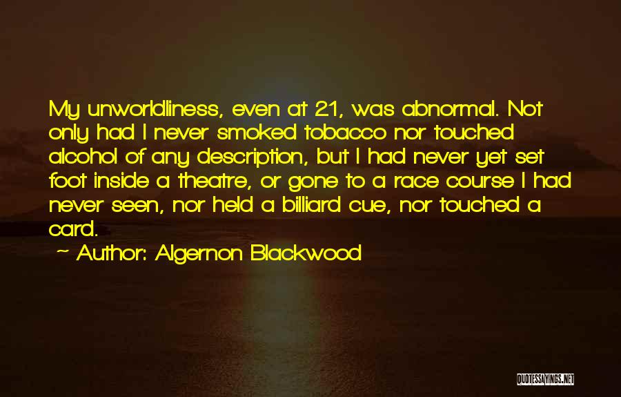 My Description Quotes By Algernon Blackwood