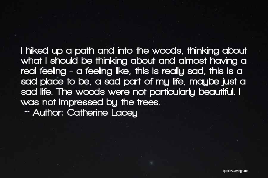 My Description Quotes By Catherine Lacey