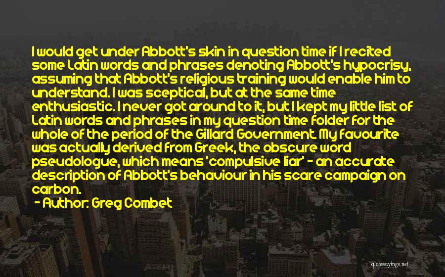 My Description Quotes By Greg Combet