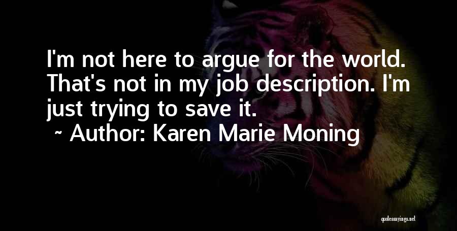 My Description Quotes By Karen Marie Moning