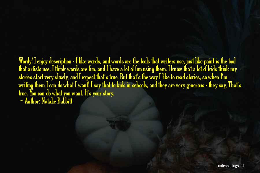 My Description Quotes By Natalie Babbitt