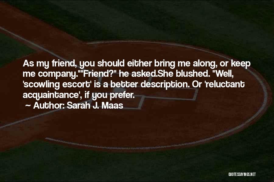 My Description Quotes By Sarah J. Maas