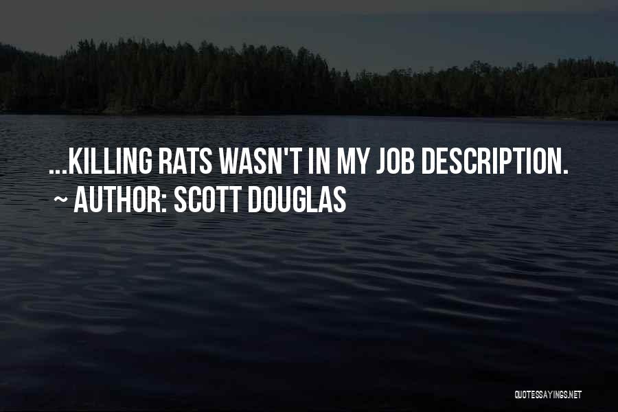 My Description Quotes By Scott Douglas
