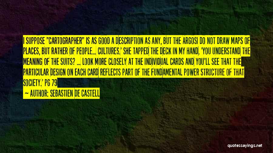 My Description Quotes By Sebastien De Castell