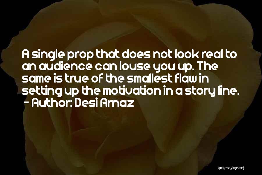 My Desi Look Quotes By Desi Arnaz