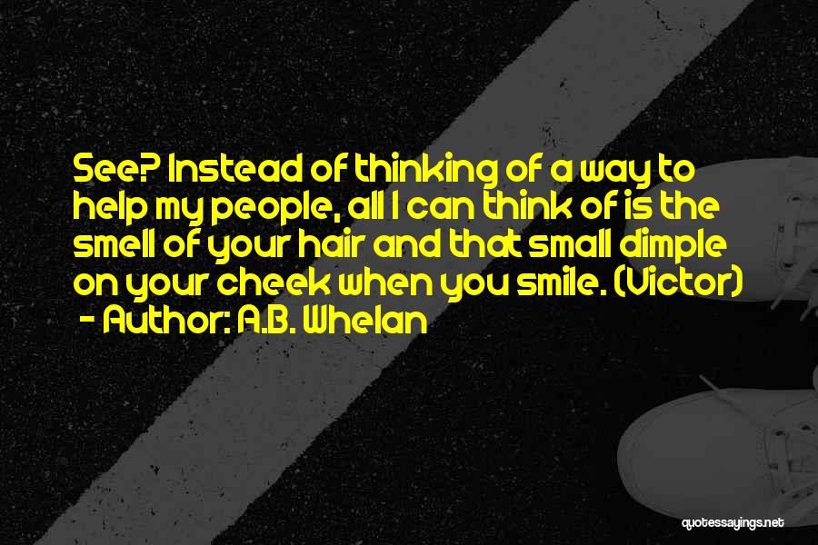 My Dimple Quotes By A.B. Whelan