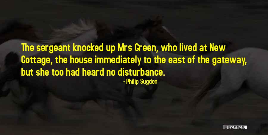 My Disturbance Quotes By Philip Sugden My Disturbance Quotes By Philip Sugden