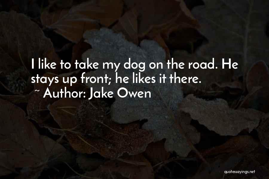 My Dog Is Gone Quotes By Jake Owen