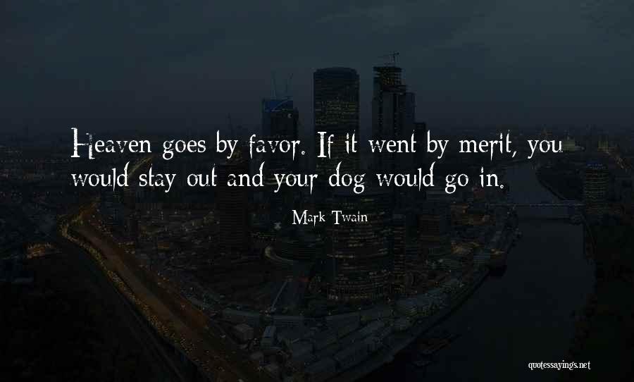 My Dog Is In Heaven Quotes By Mark Twain