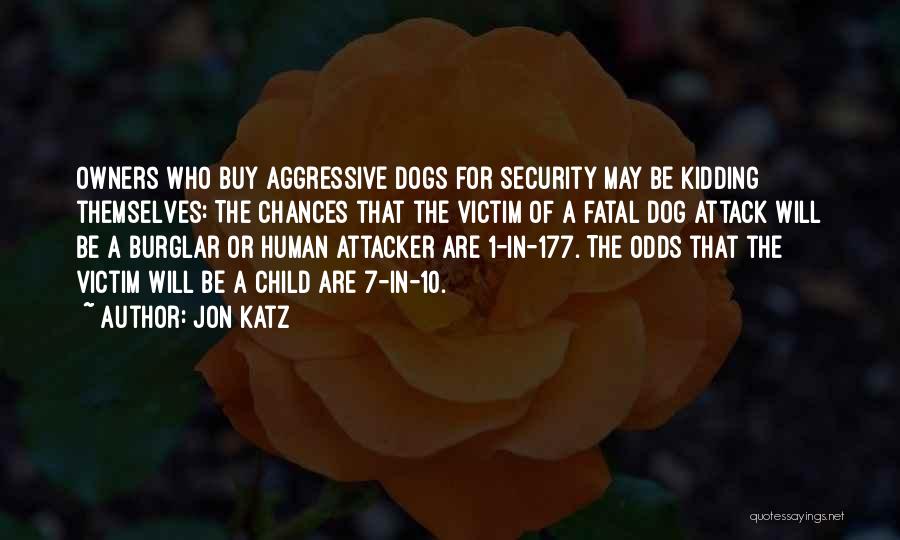 My Dog Is My Child Quotes By Jon Katz