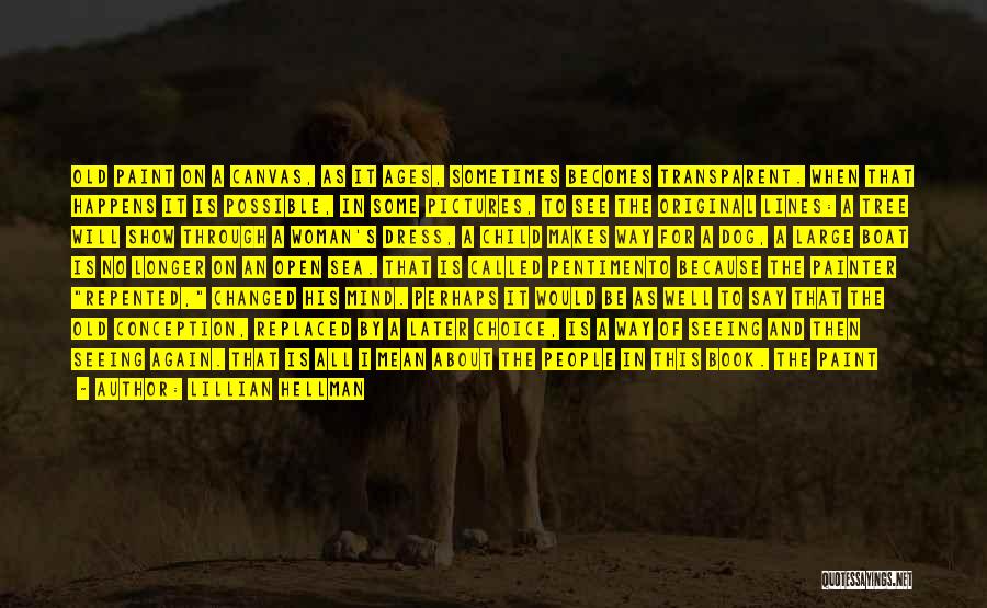 My Dog Is My Child Quotes By Lillian Hellman My Dog Is My Child Quotes By Lillian Hellman