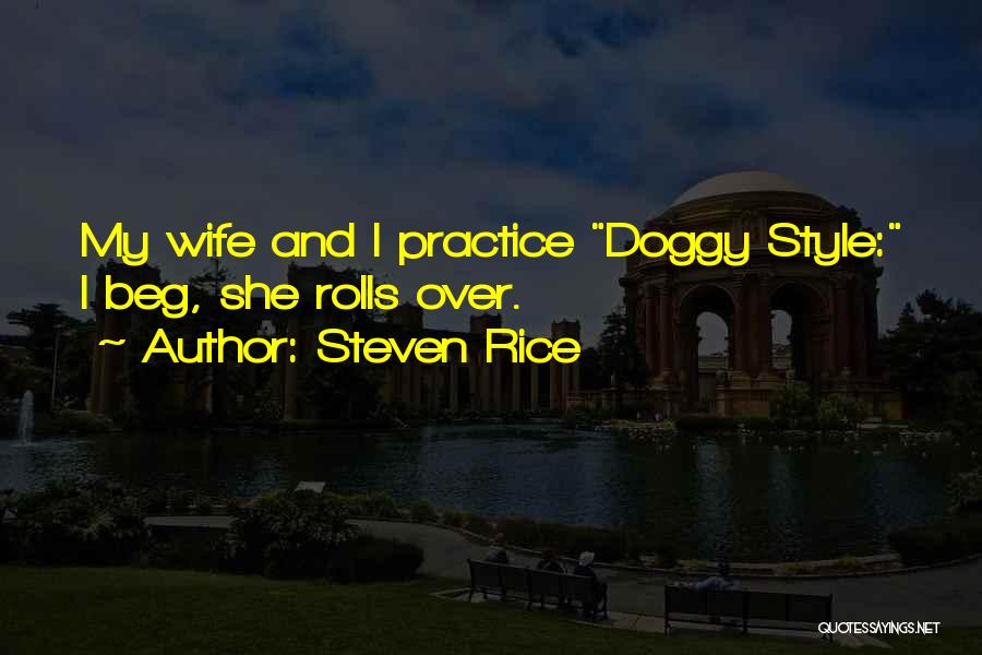 My Doggy Quotes By Steven Rice