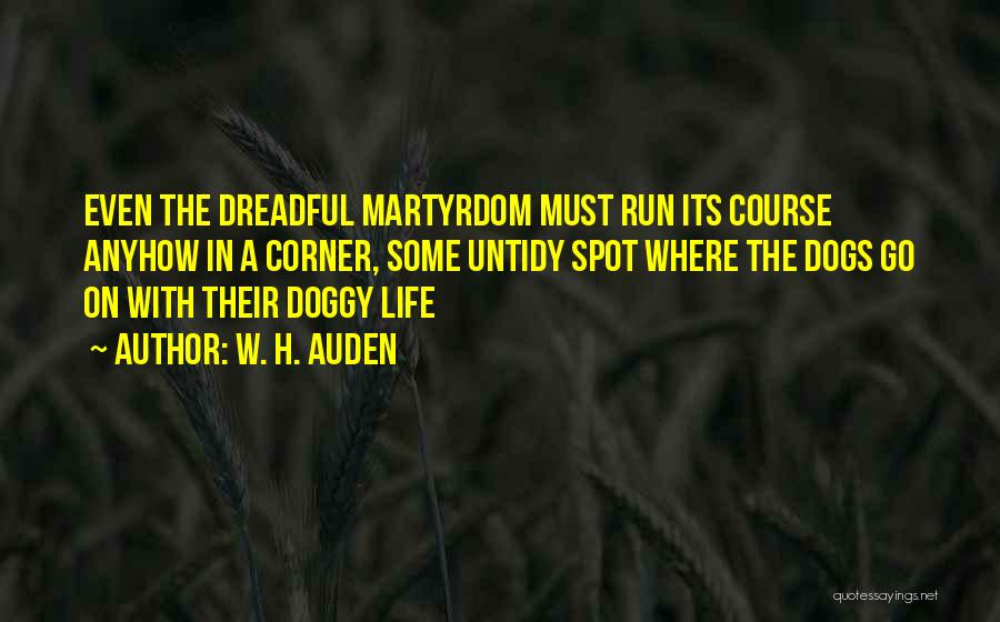 My Doggy Quotes By W. H. Auden