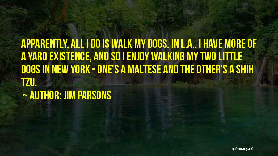 My Dogs Quotes By Jim Parsons