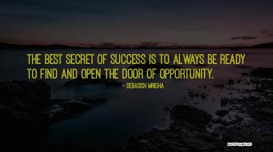 My Door Is Always Open Quotes By Debasish Mridha My Door Is Always Open Quotes By Debasish Mridha