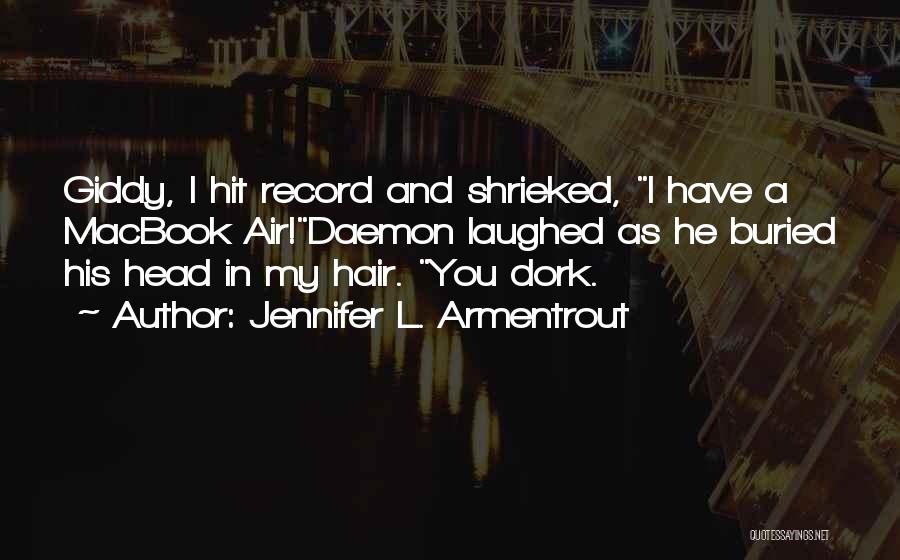 My Dork Quotes By Jennifer L. Armentrout