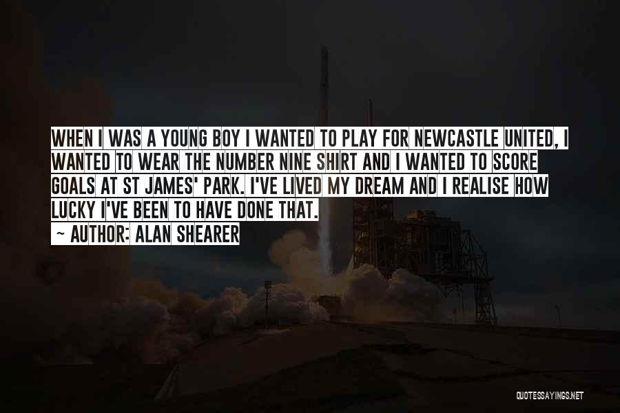 My Dream Boy Quotes By Alan Shearer