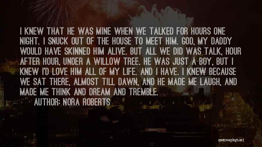 My Dream Boy Quotes By Nora Roberts