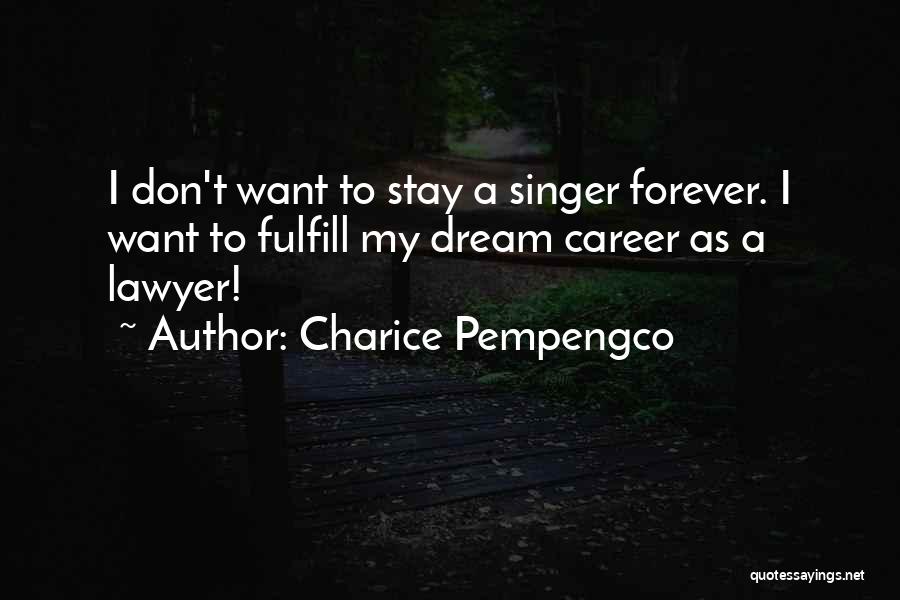 My Dream Career Quotes By Charice Pempengco