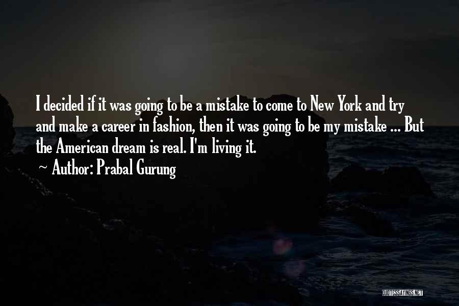 My Dream Career Quotes By Prabal Gurung