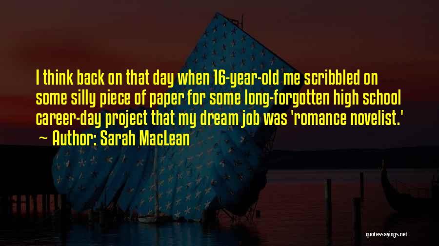 My Dream Career Quotes By Sarah MacLean