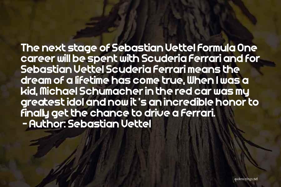 My Dream Career Quotes By Sebastian Vettel