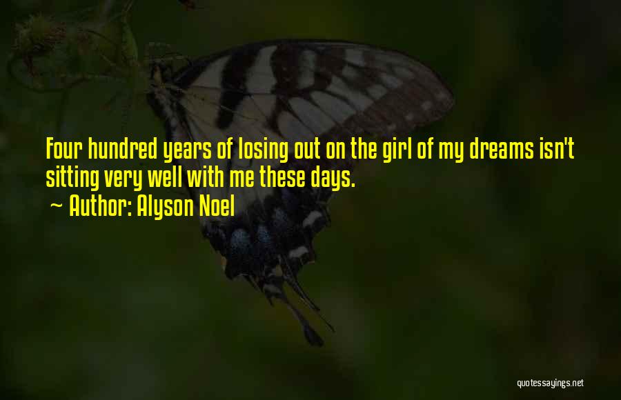 My Dream Girl Quotes By Alyson Noel