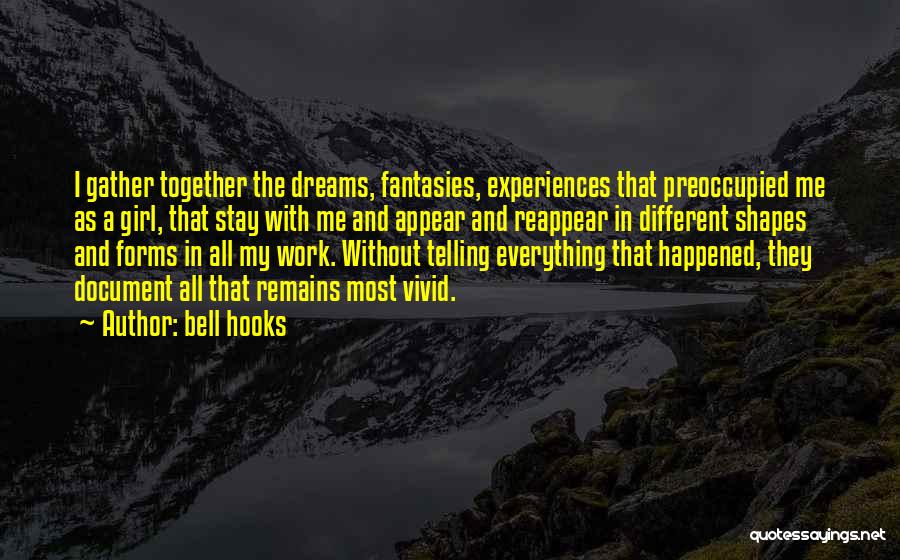 My Dream Girl Quotes By Bell Hooks