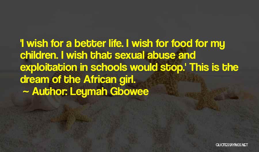 My Dream Girl Quotes By Leymah Gbowee