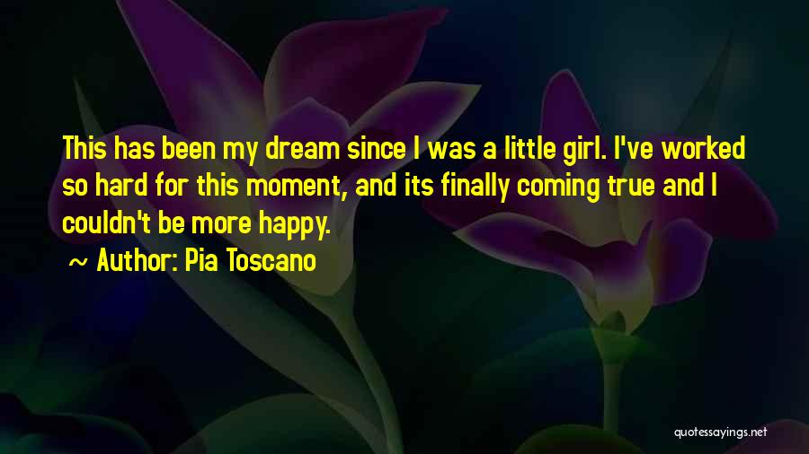 My Dream Girl Quotes By Pia Toscano
