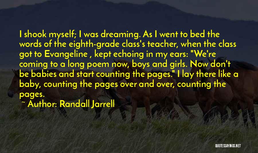 My Dream Girl Quotes By Randall Jarrell