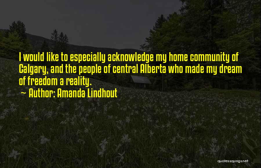 My Dream Home Quotes By Amanda Lindhout