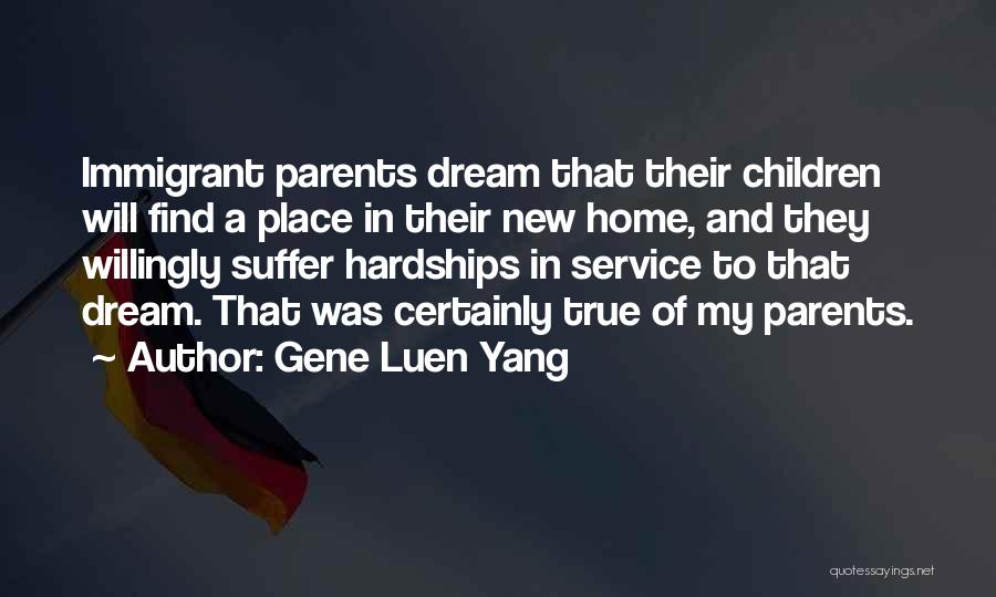 My Dream Home Quotes By Gene Luen Yang