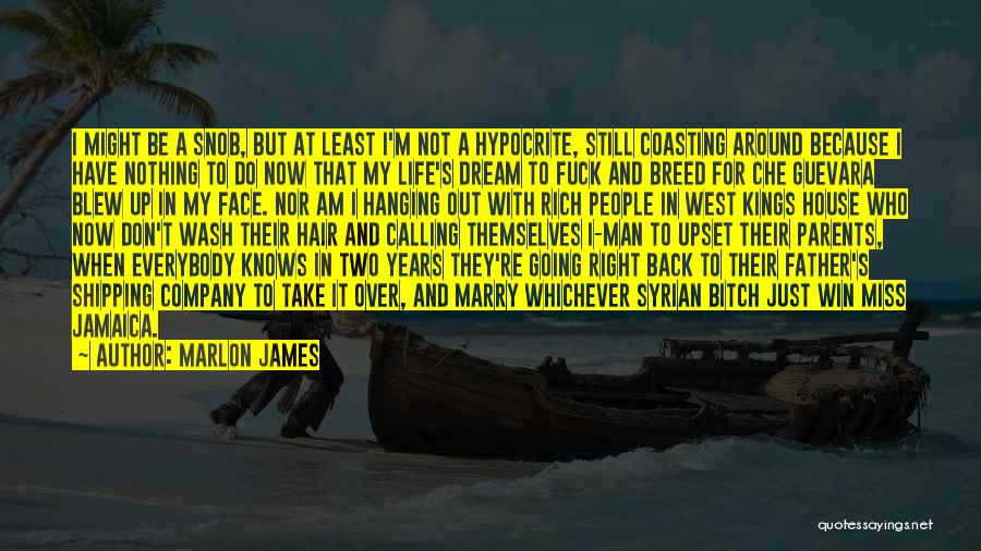 My Dream House Quotes By Marlon James