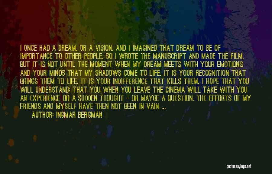 My Dream Is You Quotes By Ingmar Bergman