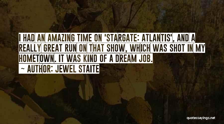 My Dream Job Quotes By Jewel Staite