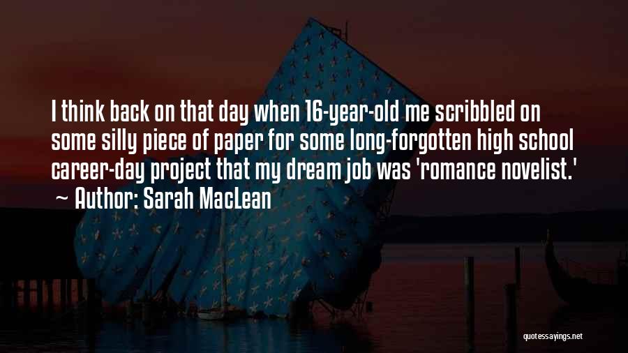 My Dream Job Quotes By Sarah MacLean