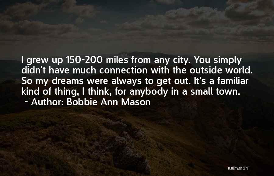 My Dreams For You Quotes By Bobbie Ann Mason