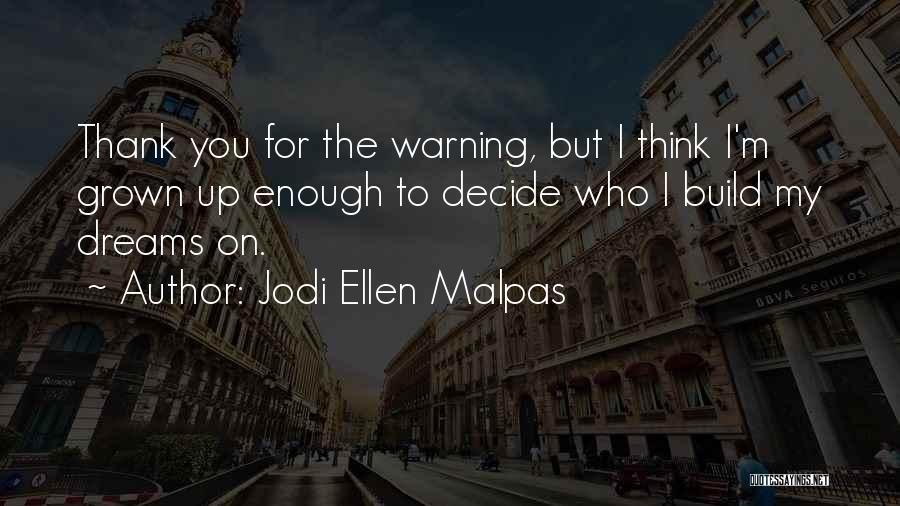 My Dreams For You Quotes By Jodi Ellen Malpas
