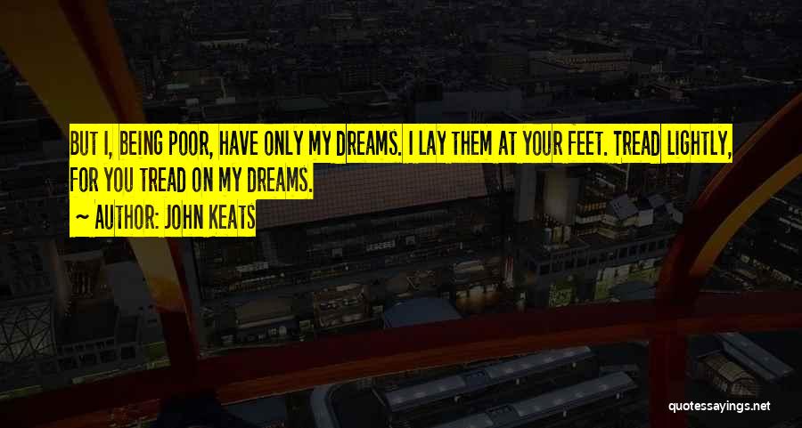 My Dreams For You Quotes By John Keats