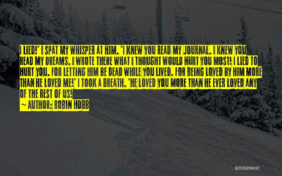 My Dreams For You Quotes By Robin Hobb